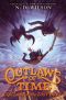 [Outlaws of Time 03] • Outlaws of Time 3